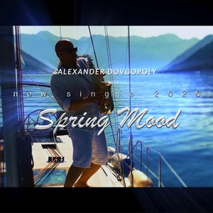 Spring Mood(feat. Vladimir Nesterenko, Anton Davidyants, Vladimir Galaktionov, Peter Ivshin, Innokenty Ivanov, Victoria Newman & Maxim Shibin)
