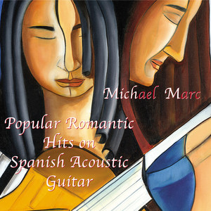 Popular Romantic Hits on Spanish Acoustic Guitar