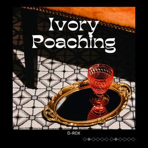 Ivory Poaching (Explicit)