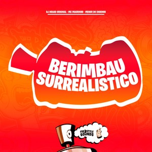 Berimbau Surrealistico (Explicit)