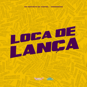 Loca de Lança (Explicit)