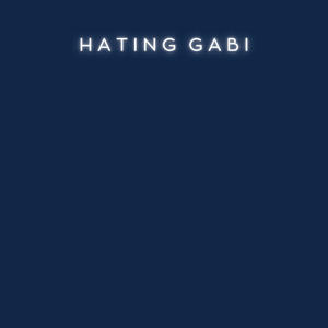 Hating Gabi (feat. Sí Amor)