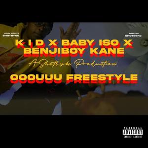 Freestyle (Ooouuu) (feat. BenjiBoyKane & Baby Iso) [Explicit]