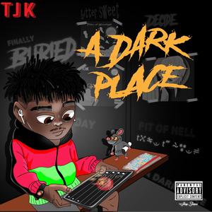 A Dark Place (Explicit)