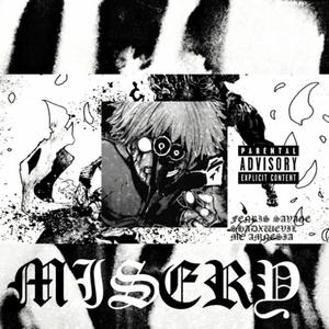 MISERY (Explicit)