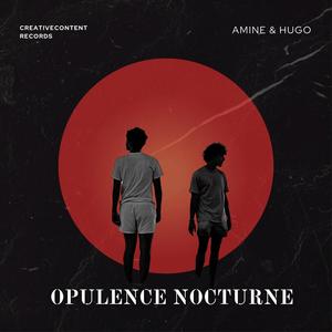 OPULENCE NOCTURNE (Explicit)