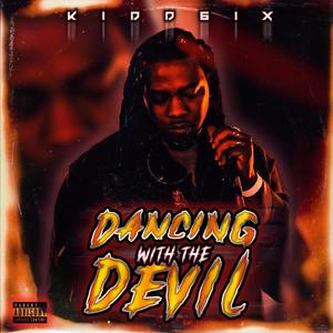 Dancing with the Devil (Explicit)