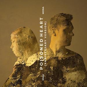 Poisoned Heart (feat. MONA) (Anniversary Version) (Explicit)