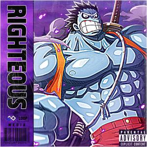 RIGHTEOUS!!! (Explicit)