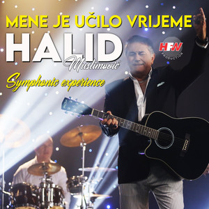 Mene je učilo vrijeme (Symphonic experience)