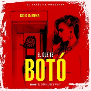 El Que Te Boto (Explicit)