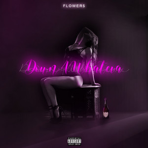 Down 4 Whateva (Explicit)