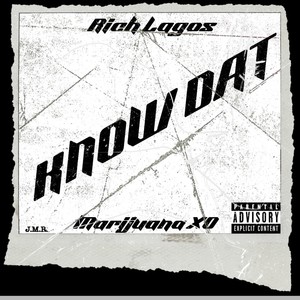 Know Dat (feat. MarijuanaXO) [Explicit]