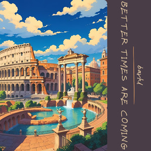 Better times are coming