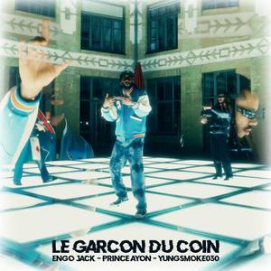 Le garçon du coin (feat. Engo.Jack & Prince Ayon)