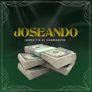 Joseando (feat. El Chamakito) (Explicit)