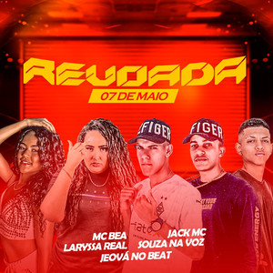 Revoada 07 de Maio(feat. Laryssa Real, Jeova no Beat & Souza Na Voz) (Explicit)