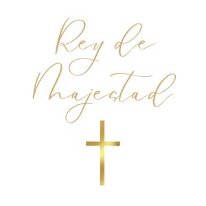 REY DE MAJESTAD