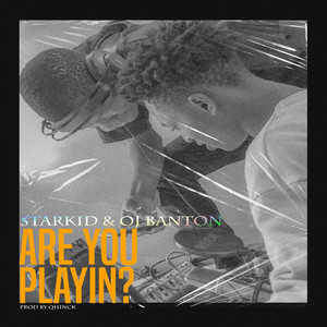 Are You playin? (Explicit)
