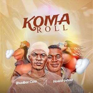 KOMA ROLL (feat. Hoskid oshaa)