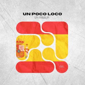 Un Poco Loco (Explicit)