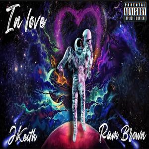 In Love (feat. Ram Brown) [Explicit]