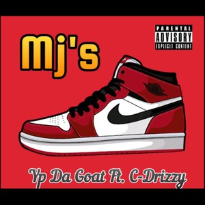 Mj's(feat. C - drizzy) (Explicit)