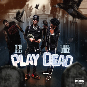 Play Dead (Explicit)