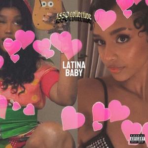 Latina Baby (feat. KARISMA) [Explicit]