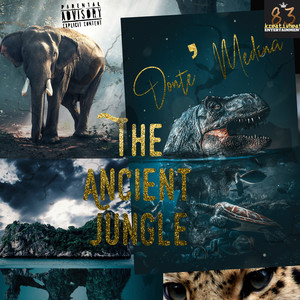 The Ancient Jungle (Explicit)