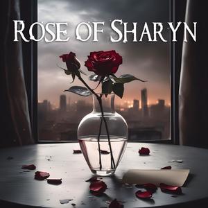 Rose Of Sharyn (feat. Where It Lies, Chasing Desolation, Cold Weather Kids & Alive & Well)