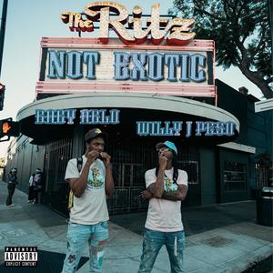 Not Exotic (feat. Willy J Peso) [Explicit]