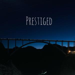 PRESTIGED (Explicit)