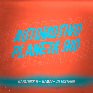Automotivo Planeta Rio (Explicit)