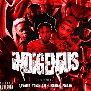 Indigenius (feat. Yomi Blaze, Picazo & Limerick)