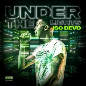 Under The Lights (Explicit)