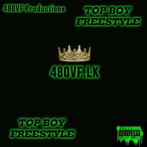 Top-Boy Freestyle (Explicit)