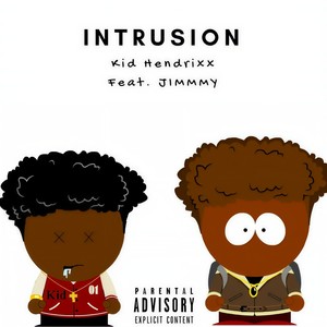 Intrusion(feat. Jimmmy) (Explicit)