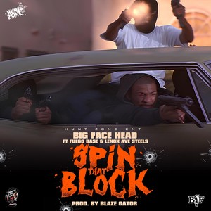 Spin That Block (feat. Fuego Base & Lenox Ave Steels) [Explicit]