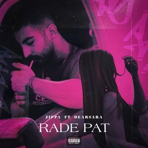 Rade Pat (Explicit)