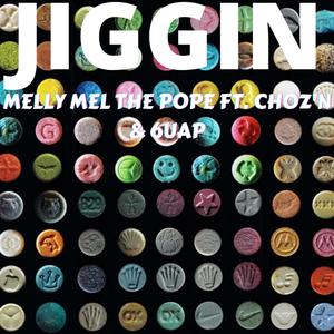 JIGGIN (Explicit)