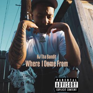 Where I Come From (Explicit)