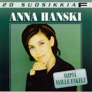 Anna Hanski - Haaveet vaihtua voi haavoihin