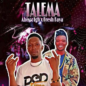 TALEMA (feat. Fresh Faya)