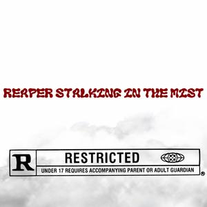 Reaper Stalking In The Mist (feat. King Terra) [Explicit]