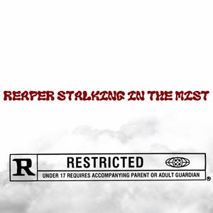 Reaper Stalking In The Mist (feat. King Terra) (Explicit)