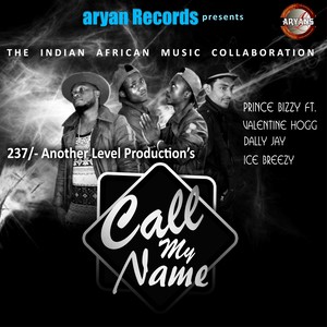 Call My Name(feat. Valentine Hogg, Dally Jay & Ice Breezy)