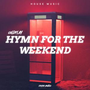 Coldplay - Hymn For The Weekend (Krhmo Remix)