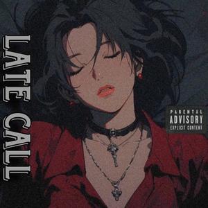 Late Call (Explicit)