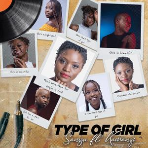 Type Of Girl (feat. Kamanzi)